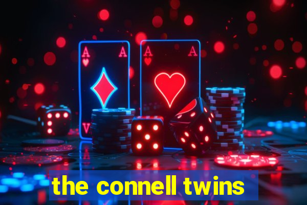 the connell twins